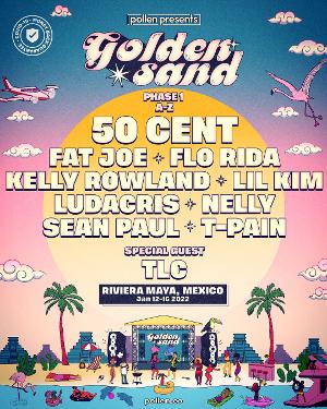Golden Sand Announces 50 Cent, TLC, Kelly Rowland, T-Pain, Sean Paul, Ludacris and More for Debut Experience In Mexico Image