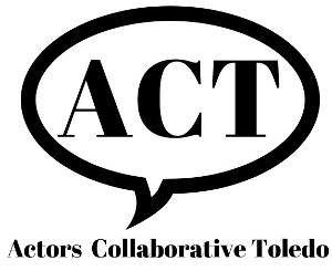 Actors Collaborative Toledo announces The ACT Monologue Project Image