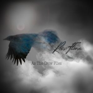 Roots Artist Ross Flora Releases New EP 'As The Crow Flies' 