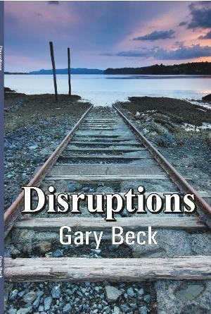 Gary Beck's New Poetry Book DISRUPTIONS Released  Image