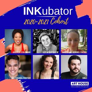Art House Productions Announces 2020-2021 Inkubator Playwrights Image