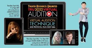 Theater Resources Unlimited Virtual Audition Technique And Protocol Workshops Plus Event Q&A In Preparation For The TRU Audition 