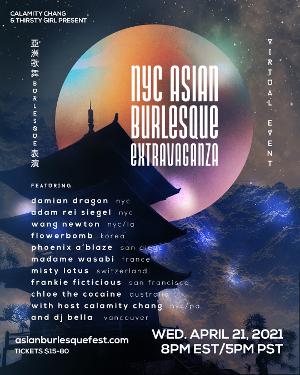 Calamity Chang & Thirsty Girl Productions Present NY Asian Burlesque Extravaganza Image