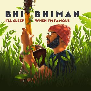 Legacy Folk Artist Bhi Bhiman Releases New Album I'LL SLEEP WHEN I'M FAMOUS Image