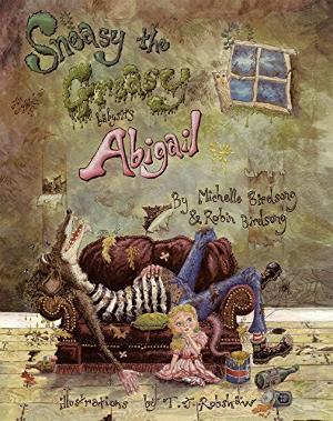 Michelle and Robin Birdsong Release New Book SNEASY THE GREASY BABYSITS ABIGAIL  Image