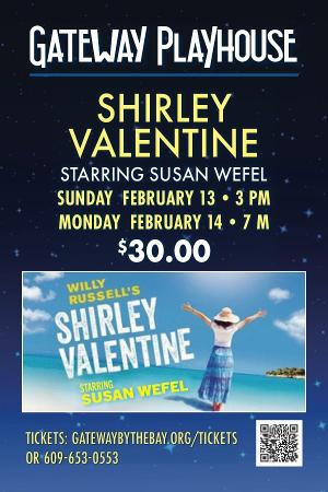 Willy Russell's SHIRLEY VALENTINE to be Presented at The Gateway Playhouse 