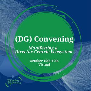 Directors Gathering Holds Inaugural Convening For Manifesting A Director-Centric Ecosystem Image
