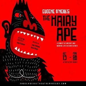 The Classics Theatre Project Presents Eugene O'Neill's THE HAIRY APE  Image