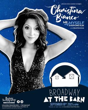 Christina Bianco Brings ME, MYSELF, AND EVERYONE ELSE to Holmdel Theatre's 'Broadway At The Barn' Series 