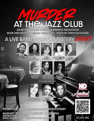 ND Theatricals To Debut Original Murder Mystery Musical MURDER AT THE JAZZ CLUB in August 