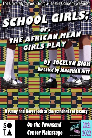 The University of West Georgia Theatre Company to Present SCHOOL GIRLS; OR, THE AFRICAN MEAN GIRLS PLAY  Image