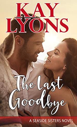 Kay Lyons Releases New Contemporary Romance THE LAST GOODBYE  Image