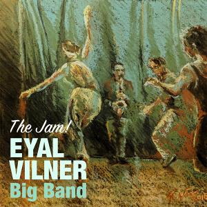 Eyal Vilner's New Record, 'The Jam!' Released Today and Album Release Concert Announced At Birdland Jazz Club 