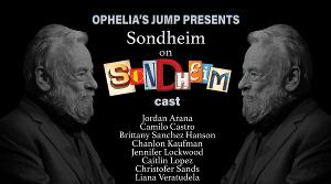 SONDHEIM ON SONDHEIM Opens May 20 At Ophelia's Jump 