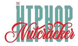 THE HIP HOP NUTCRACKER to Tour 34 Cities This Holiday Season 