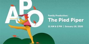 The American Pops Orchestra Will Kick Off The New Year With PIED PIPER Image