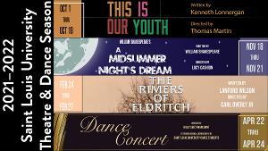 Saint Louis University Theatre & Dance Program Announces  2021–2022 Performance Season Image