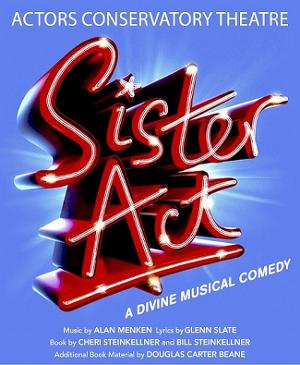SISTER ACT to be Presented at Actors Conservatory Theatre in November 