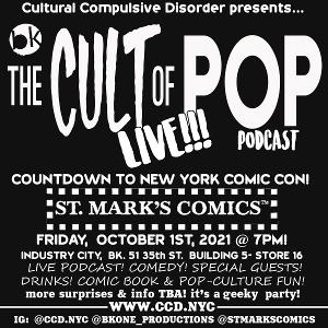 THE CULT OF POP: LIVE! to be Presented at St. Marks Comics 