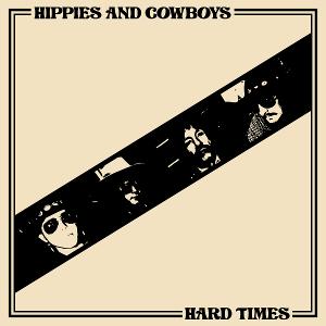 Nashville's Hippies And Cowboys Releases New Single 'Hard Times' 
