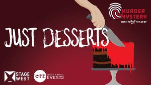 Stage West Opens 2023 Season With JUST DESSERTS Murder Mystery Dinner Theatre 