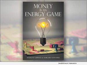 MONEY IS AN ENERGY GAME, Gold Winner Of 2020 COVR Visionary Awards For E-books, Is Now Available In Print 