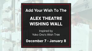 The Alex Theatre Wishing Wall Launches In Downtown Glendale 