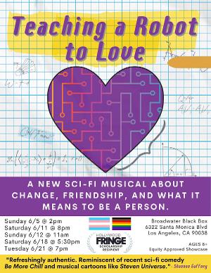 TEACHING A ROBOT TO LOVE To Present World Premiere At The BROADWATER In Los Angeles Image