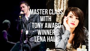 The Young People's Teen Musical Theatre Company Presents Masterclass With Lena Hall 