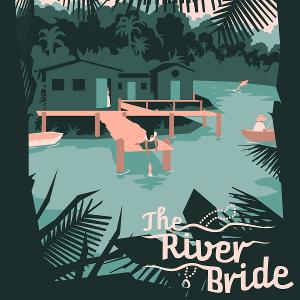 The Arvada Center for the Arts and Humanities to Present THE RIVER BRIDE This Month 