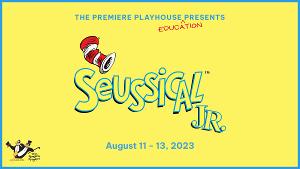 The Premiere Playhouse to Present SEUSSICAL JR. in August 