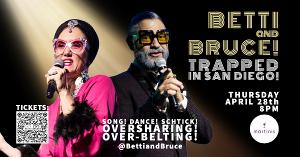 BETTI & BRUCE Make San Diego Debut At Martinis April 28th 