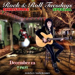 Rocky Kramer's Rock & Roll Tuesdays to Present CHRISTMAS SPECIAL On Twitch 