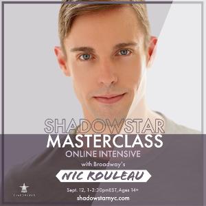 Shadow Star Announces Masterclass With Nic Rouleau 