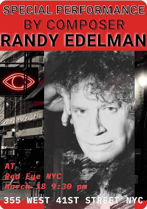 Serialist Randy Edelman Performs Live At Red Eye NYC, March 18 Image