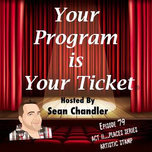 YOUR PROGRAM IS YOUR TICKET Podcast Welcomes Artistic Stamp for 79th Episode Image