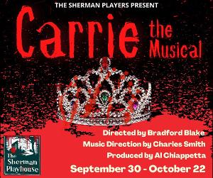 Sherman Players' Opens CARRIE: THE MUSICAL Next Week 