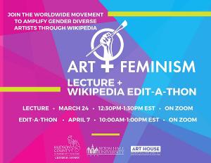 Art + Feminism Lecture and Wikipedia Edit-a-Thon to Take Place in Honor of Women's History Month 