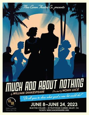 New Canon Theatre Co. Season 2 Opens With MUCH ADO ABOUT NOTHING 