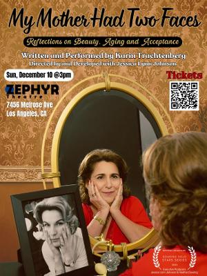 MY MOTHER HAD TWO FACES New One Woman Show To Debut At The Zephyr Theatre 