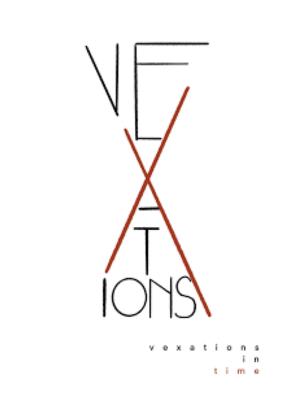 VEXATIONS IN TIME to be Remounted at the Cell Theatre Image