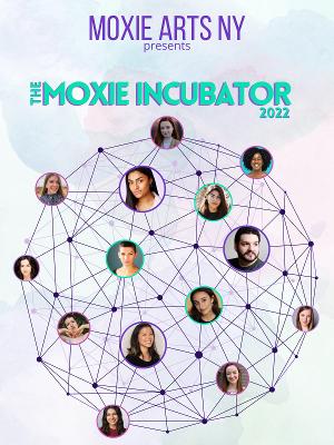 Moxie Arts NY Announces Fifth Season: The Moxie Incubator 