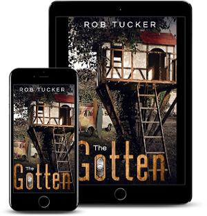 Rob Tucker Releases New Literary Young Adult Novel THE GOTTEN Image