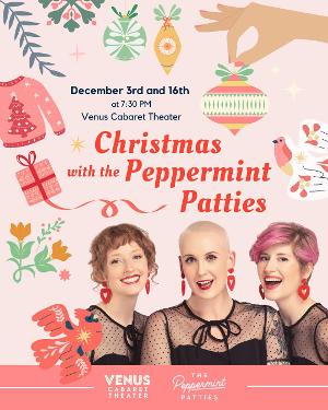 CHRISTMAS WITH THE PEPERMINT PATTIES- A Heartwarming Holiday Concert Announced At Venus Cabaret 
