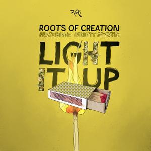Roots Of Creation And Mighty Mystic Release 'Light It Up' Image