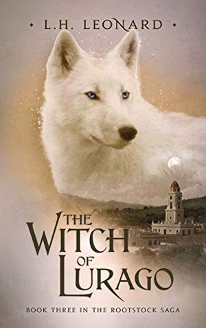 L.H. Leonard Releases New Epic Fantasy THE WITCH OF LURAGO Image