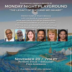 PlayGround to Present THE LEGACY OF THE LAND WE INHABIT in November 