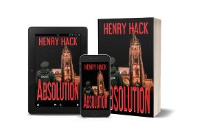 Henry Hack Releases New Mystery Thriller 'Absolution' 