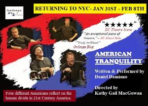 AMERICAN TRANQUILITY Returns To NYC At The East Village Playhouse 