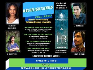 Conch Shell Productions and HB Studio Announce #BlueLightSeries Fall 2020 Finalist Plays Image